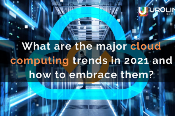 Future Of Cloud In 2021 And Beyond Urolime Blog