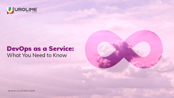 DevOps as a Service: What You Need to Know