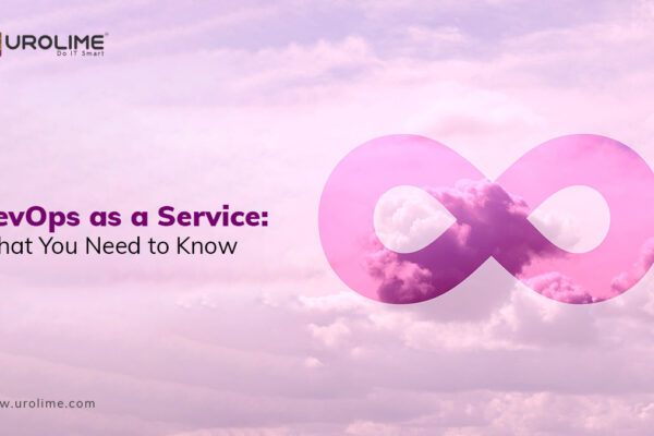 DevOps as a Service: What You Need to Know