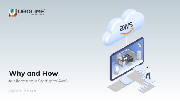 Why and How to Migrate Your Startup to AWS?