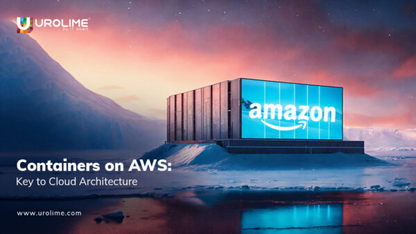 Containers on AWS: Key to Cloud Architecture