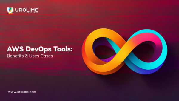 AWS DevOps Tools: Benefits & Use Cases