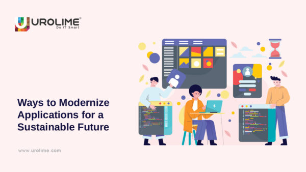 Ways to Modernize Applications for a Sustainable Future